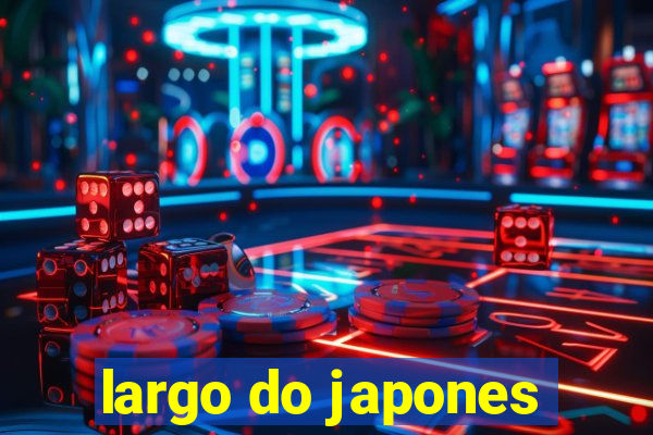 largo do japones