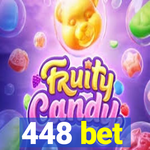 448 bet