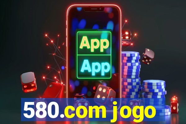 580.com jogo