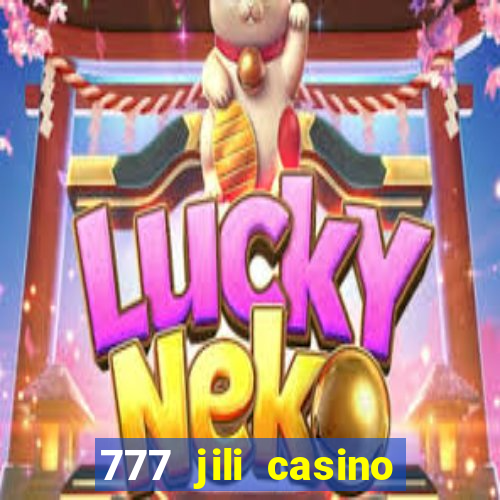 777 jili casino online slot