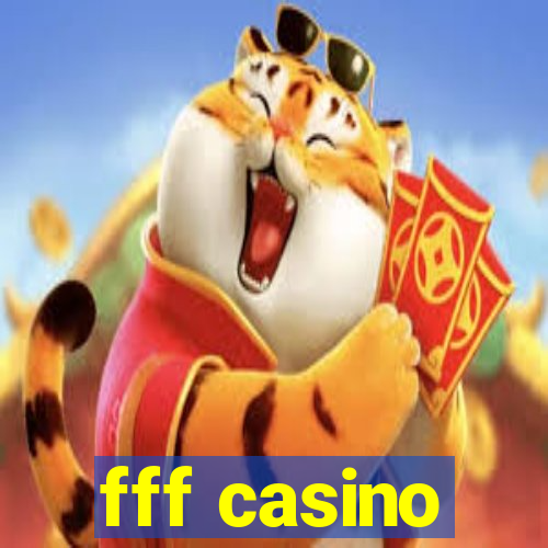 fff casino