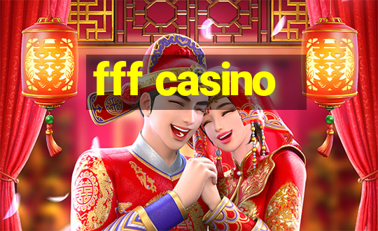 fff casino