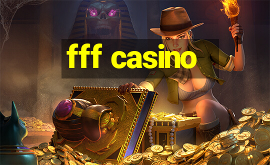 fff casino