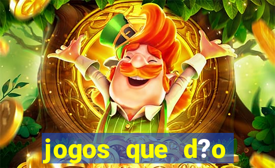 jogos que d?o dinheiro s?o confiáveis