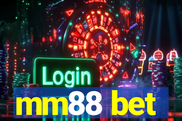 mm88 bet