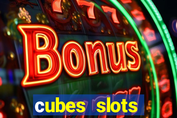 сubes slots gambling ltd