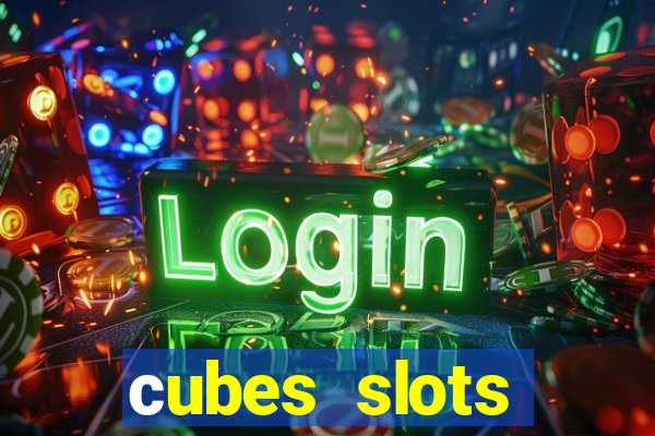 сubes slots gambling ltd