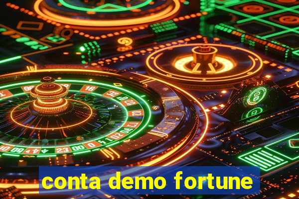 conta demo fortune