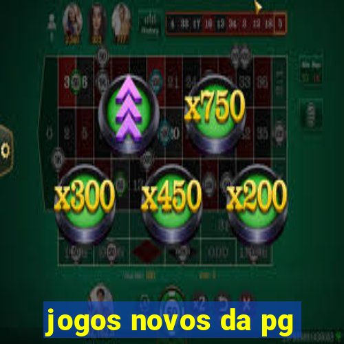 jogos novos da pg