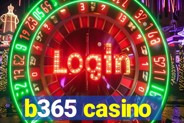 b365 casino