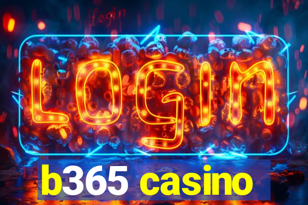 b365 casino