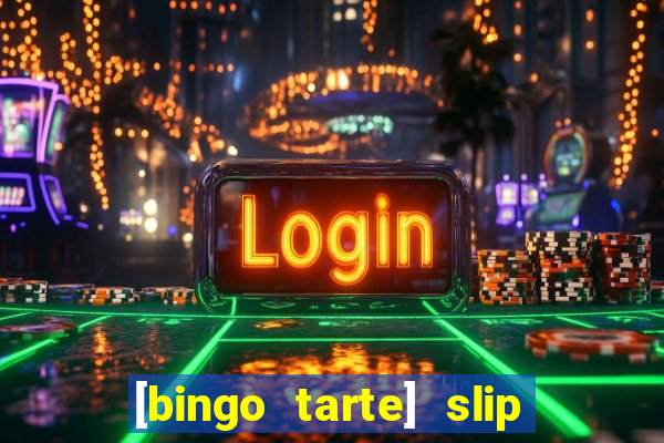 [bingo tarte] slip & stop 1988 part 1