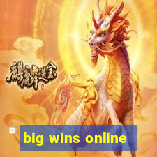 big wins online