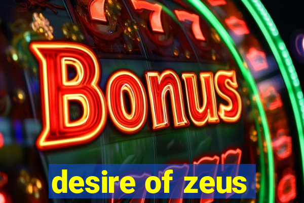 desire of zeus