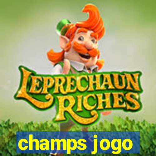 champs jogo