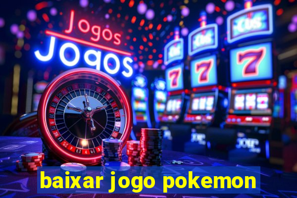 baixar jogo pokemon