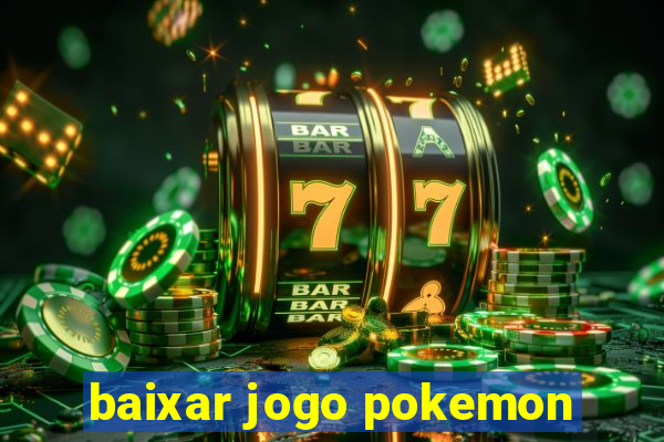 baixar jogo pokemon