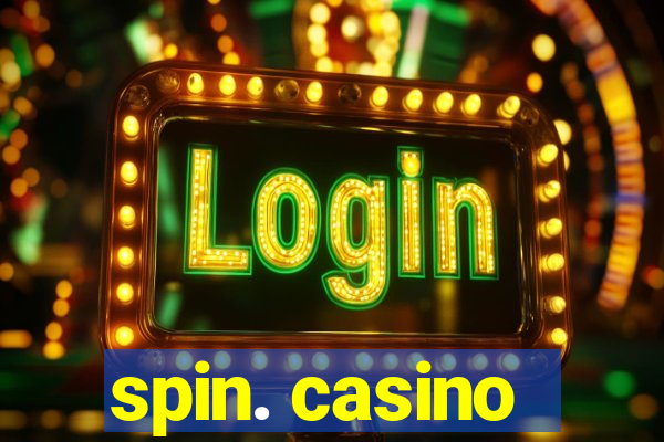 spin. casino