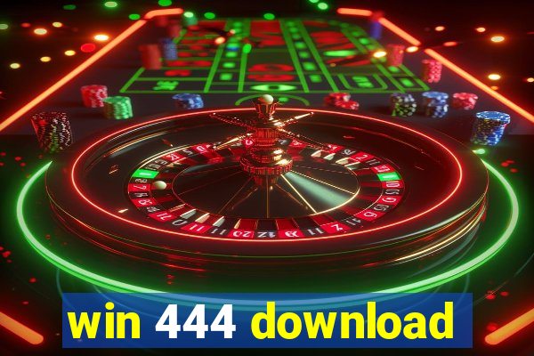 win 444 download