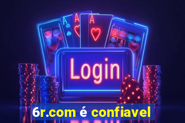 6r.com é confiavel