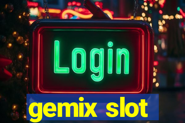 gemix slot