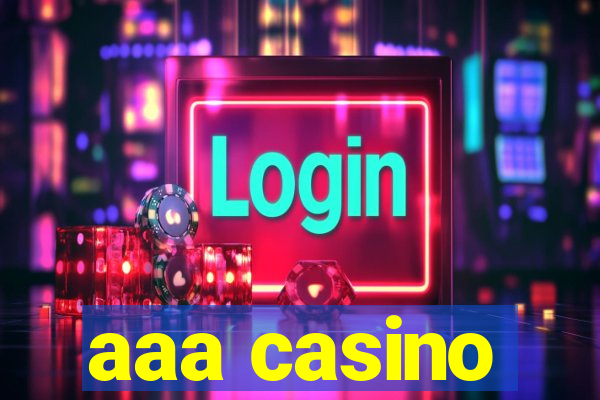 aaa casino