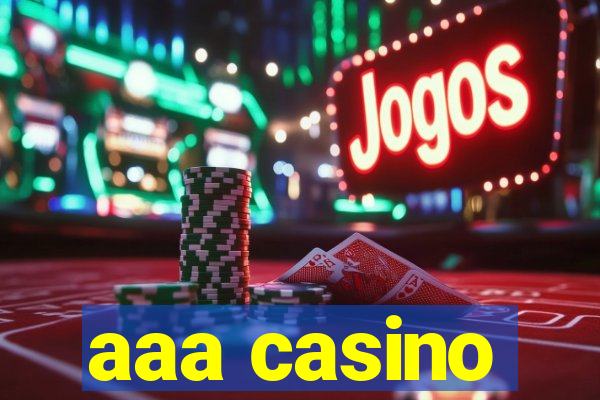 aaa casino