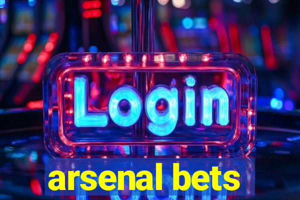 arsenal bets