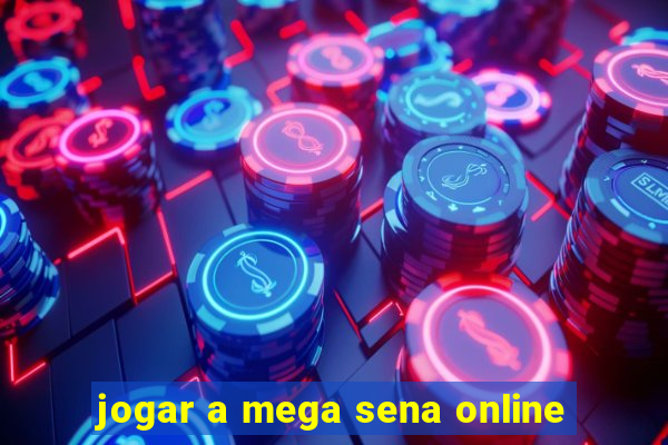 jogar a mega sena online