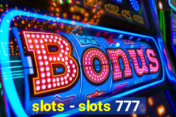 slots - slots 777