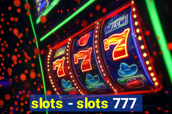 slots - slots 777