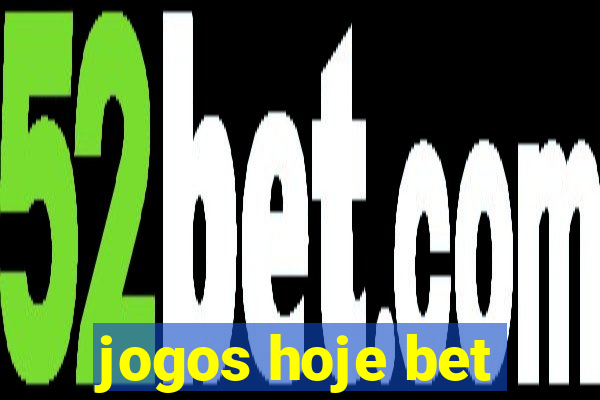 jogos hoje bet