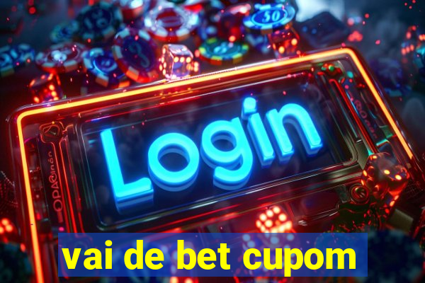 vai de bet cupom