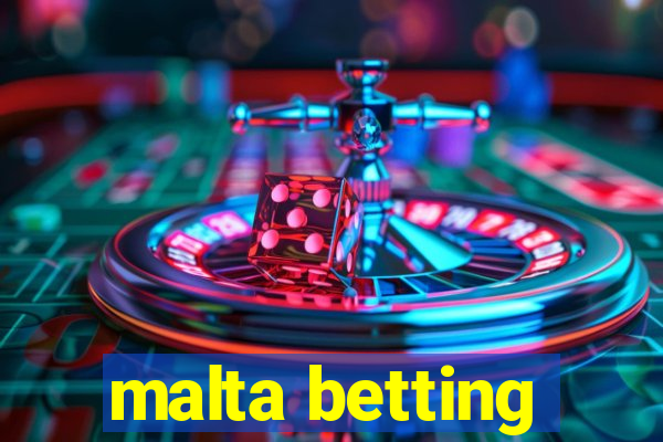 malta betting