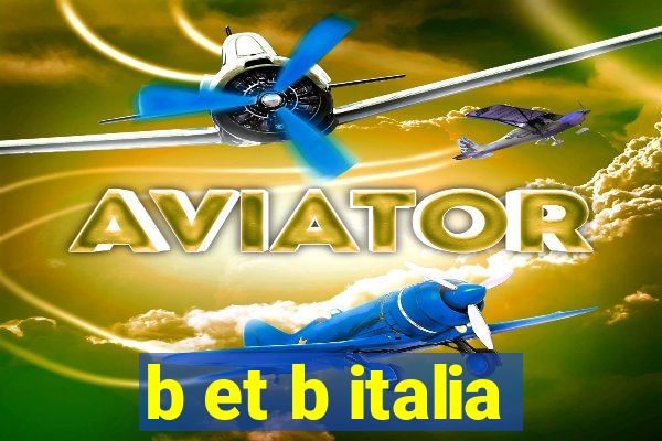 b et b italia