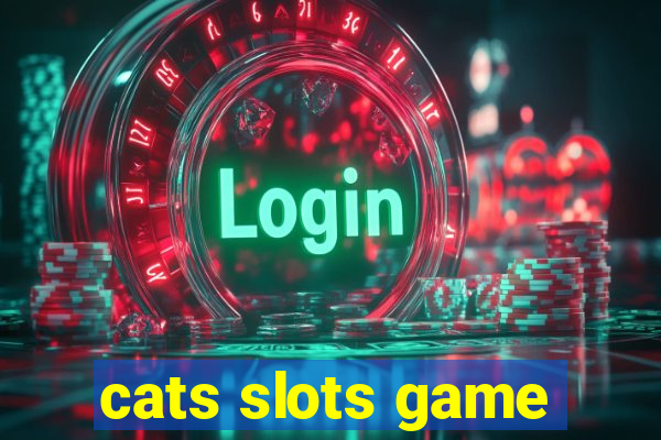 cats slots game