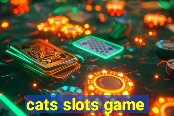 cats slots game