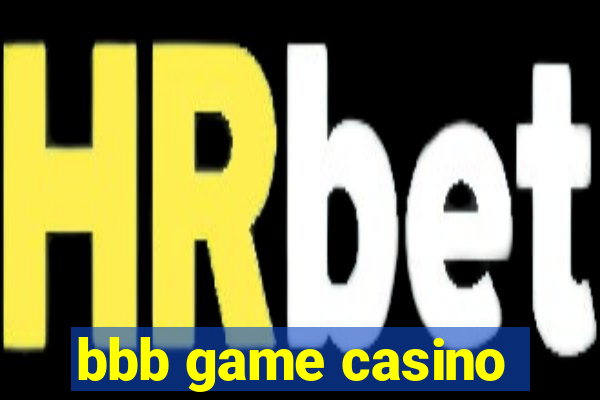 bbb game casino