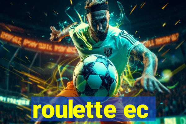 roulette ec