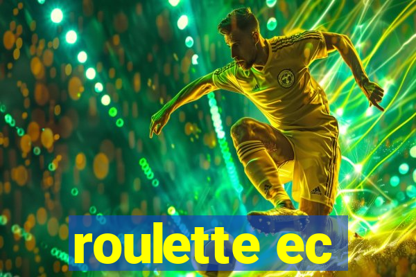 roulette ec