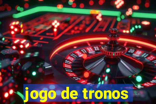 jogo de tronos