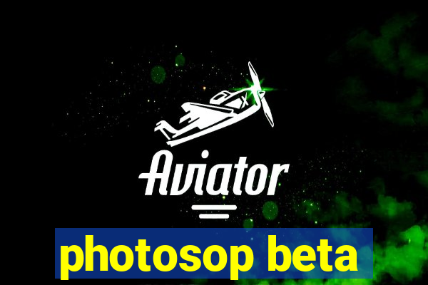 photosop beta