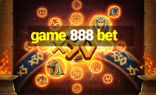 game 888 bet