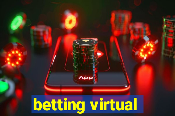 betting virtual