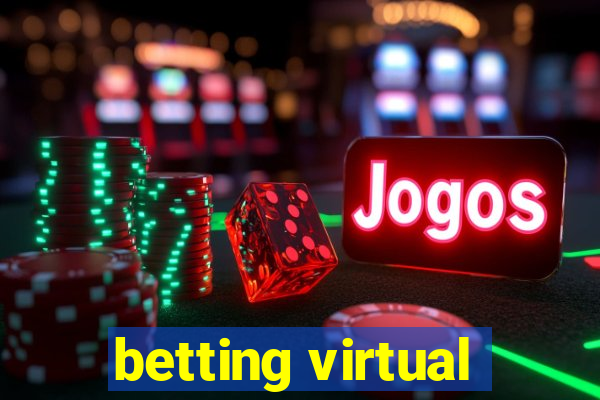 betting virtual