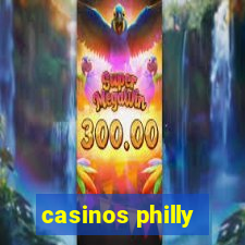 casinos philly