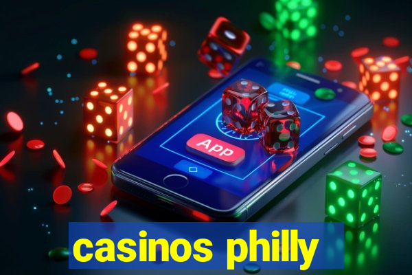 casinos philly