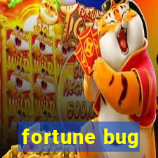 fortune bug