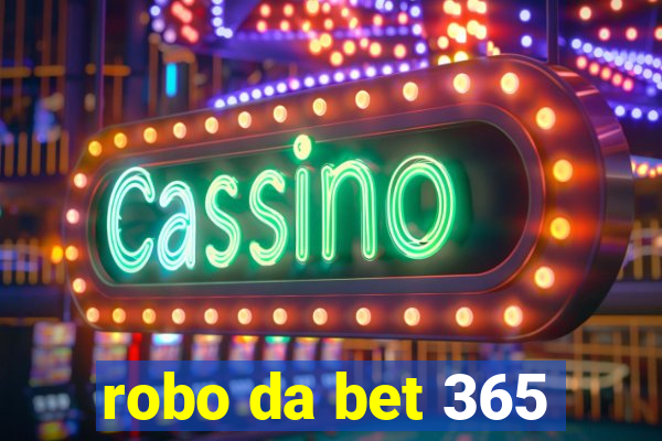 robo da bet 365