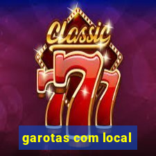 garotas com local